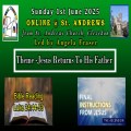 St Andrew's Online: Jesus returns to his Father